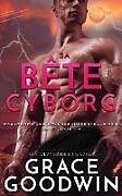 Couverture cartonnée Sa Bête Cyborg de Grace Goodwin