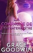 Couverture cartonnée La Compagne de l'Extraterrestre de Grace Goodwin