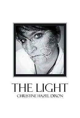 E-Book (epub) The Light von Christine Hazel Dixon