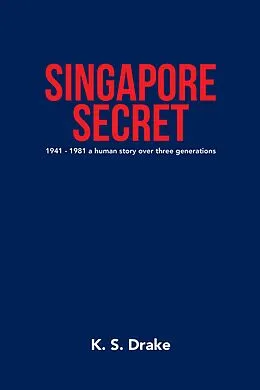 E-Book (epub) Singapore Secret von K. S. Drake