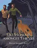 E-Book (epub) No Honour Amongst Thieves von Phillip Leighton-Daly