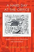 E-Book (epub) A Hard Day at the Orifice von John M. Miller