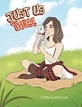 E-Book (epub) Just Us Three von Cynthia Keyllian