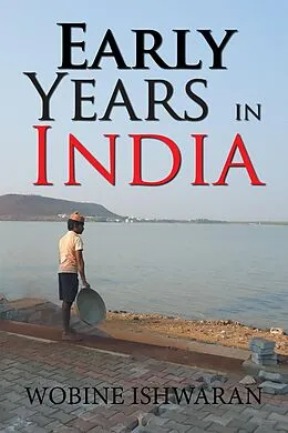 E-Book (epub) Early Years in India von Wobine Ishwaran