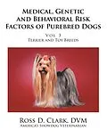 E-Book (epub) Medical, Genetic and Behavioral Risk Factors of Purebred Dogs von Ross D. Clark Dvm