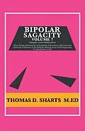 E-Book (epub) Bipolar Sagacity Volume 7 von Thomas D. Sharts M. Ed