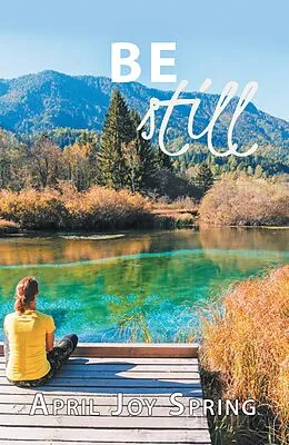 E-Book (epub) Be Still von April Joy Spring