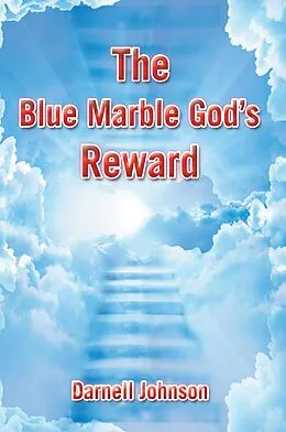 E-Book (epub) The Blue Marble God's Reward von Darnell Johnson