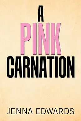 E-Book (epub) A Pink Carnation von Jenna Edwards