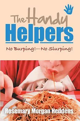 E-Book (epub) The Handy Helpers von Rosemary Morgan Heddens