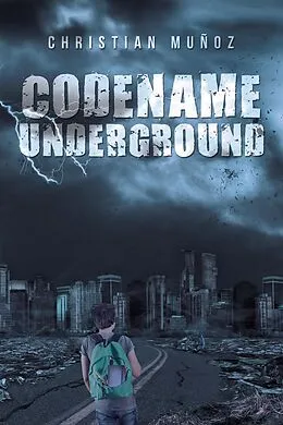 E-Book (epub) Codename Underground von Christian Muñoz