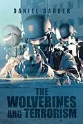 E-Book (epub) The Wolverines and Terrorism von Daniel Garber