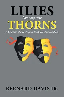 E-Book (epub) Lilies Among the Thorns von Bernard Davis Jr.