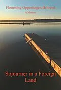 E-Book (epub) Sojourner in a Foreign Land von Flemming Oppenhagen Behrend