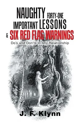 E-Book (epub) Naughty Forty-One Important Lessons & Six Red Flag Warnings von J. F. Klynn