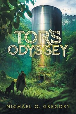 Kartonierter Einband Tor's Odyssey von Michael O. Gregory