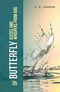 E-Book (epub) Of Butterfly Kisses and Whispers from God von J. C. Johnson