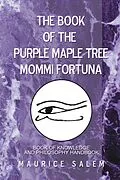 E-Book (epub) The Book of the Purple Maple Tree Mommi Fortuna von Maurice Salem