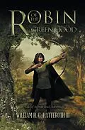 E-Book (epub) Robin of the Greenhood von William H. C. Hatteroth III