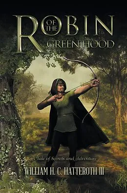 E-Book (epub) Robin of the Greenhood von William H. C. Hatteroth III