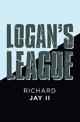 E-Book (epub) Logan's League von Richard Jay ll
