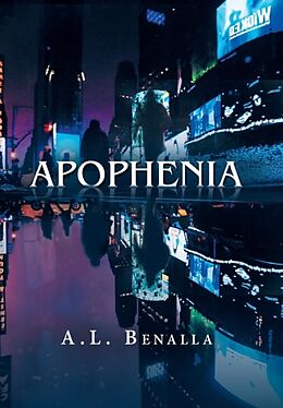 Fester Einband Apophenia von A. L Benalla
