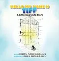 E-Book (epub) Hello, My Name Is Tiff von Robert J. Turner III M. D. FACS