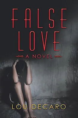 E-Book (epub) False Love von Lou Decaro