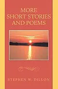 E-Book (epub) More Short Stories and Poems von Stephen W. Dillon