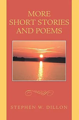 E-Book (epub) More Short Stories and Poems von Stephen W. Dillon