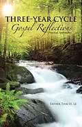 E-Book (epub) Three-Year Cycle Gospel Reflections von Father Thai H. Le
