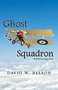 E-Book (epub) Ghost Squadron von David W. Nelson