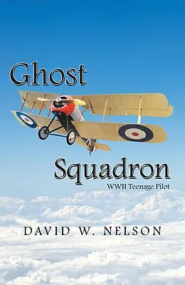 E-Book (epub) Ghost Squadron von David W. Nelson