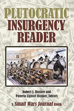 E-Book (epub) Plutocratic Insurgency Reader von Robert J. Bunker