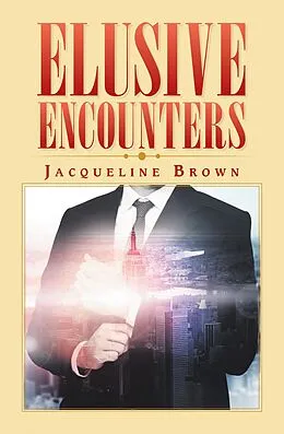 E-Book (epub) Elusive Encounters von Jacqueline Brown