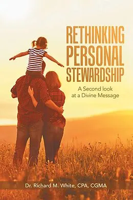 E-Book (epub) Rethinking Personal Stewardship von Richard M. White Cpa Cgma