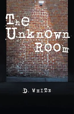 E-Book (epub) The Unknown Room von D. White