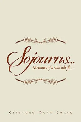 E-Book (epub) Sojourns... von Clifford Dean Craig