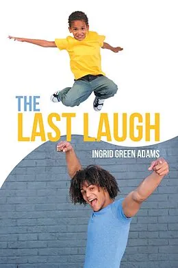 E-Book (epub) The Last Laugh von Ingrid Green Adams