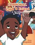 E-Book (epub) Epaminondas,God's Friend von Ann Chapman