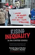 E-Book (epub) Rising Inequality in the United States von Robert J. Bunker, Pamela Ligouri Bunker
