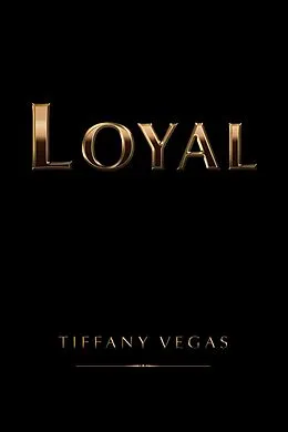E-Book (epub) Loyal von Tiffany Vegas