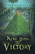 E-Book (epub) Nine Days to Victory von Kahane Lynes