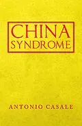 E-Book (epub) China Syndrome von Antonio Casale