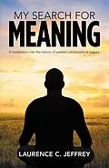 E-Book (epub) My Search for Meaning von Laurence C. Jeffrey
