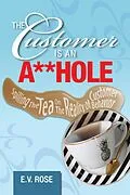 E-Book (epub) The Customer Is an A**Hole von E. V. Rose