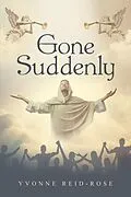 E-Book (epub) Gone Suddenly von Yvonne Reid-Rose