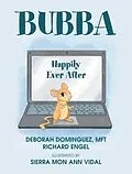 E-Book (epub) Bubba von Deborah Dominguez Mft, Richard Engel