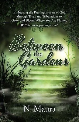 E-Book (epub) Between the Gardens von N. Maura