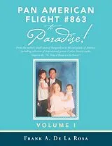 Kartonierter Einband Pan American Flight #863 to Paradise! von Frank A. De La Rosa
